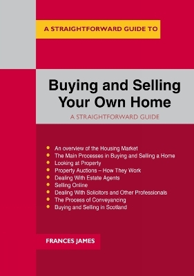 Buying and Selling Your Own Home - Frances James