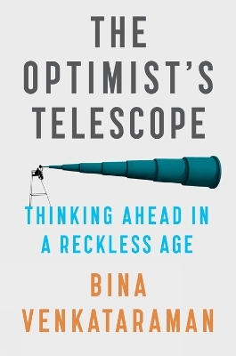 The Optimist's Telescope - Bina Venkataraman