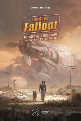 The Fallout Saga: Story of a mutation - Erwan Lafleuriel, Mehdi El Kanafi