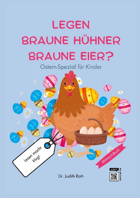 Legen braune Hühner braune Eier? - Judith Roth