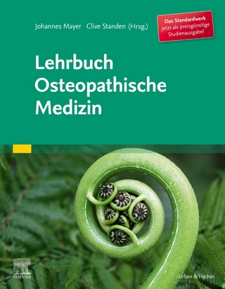 Lehrbuch Osteopathische Medizin - Johannes Mayer; Clive Standen