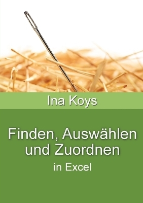 Finden, Auswählen und Zuordnen - Koys Ina