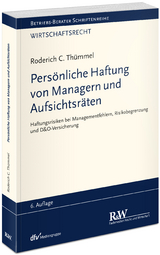 Persönliche Haftung von Managern und Aufsichtsräten - Roderich C. Thümmel