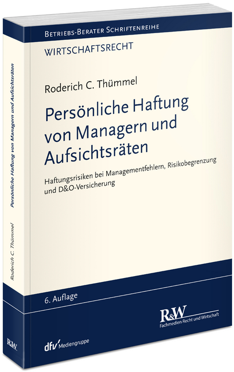 Persönliche Haftung von Managern und Aufsichtsräten - Roderich C. Thümmel