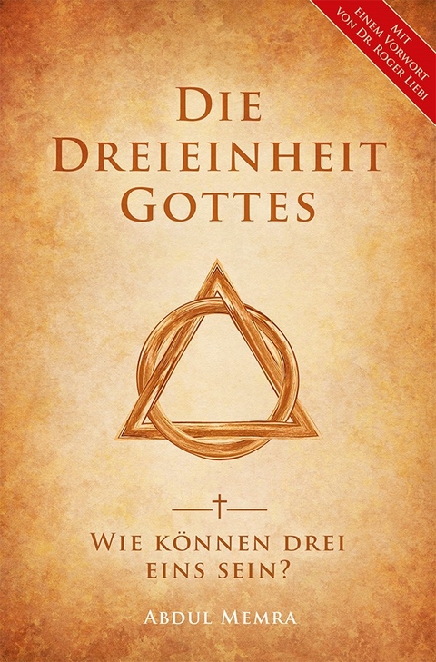 Die Dreieinheit Gottes - Abdul Memra