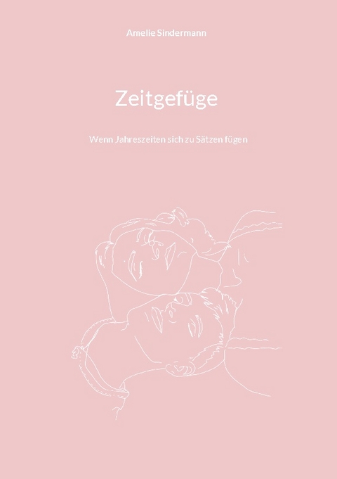 Zeitgefüge - Amelie Sindermann