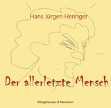 Der allerletzte Mensch - Hans Jürgen Heringer