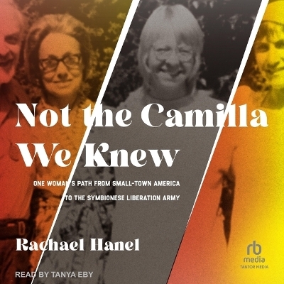 Not the Camilla We Knew - Rachael Hanel