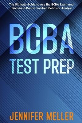 BCBA Test Prep - Jennifer Meller