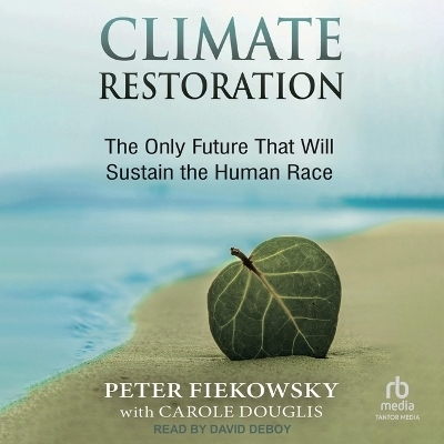 Climate Restoration - Peter Fiekowsky