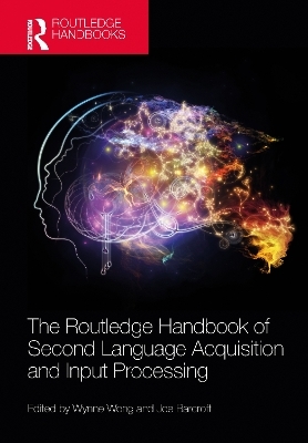 The Routledge Handbook of Second Language Acquisition and Input Processing - 