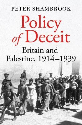 Policy of Deceit - Peter Shambrook