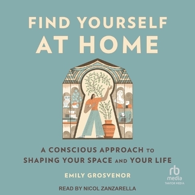 Find Yourself at Home - Emily Grosvenor