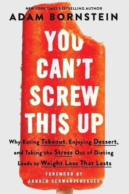 You Can't Screw This Up - Adam Bornstein