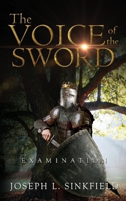 The Voice Of The Sword - Joseph L Sinkfield