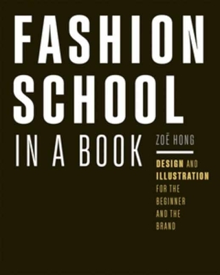 Fashion School in a Book - Zoë Hong