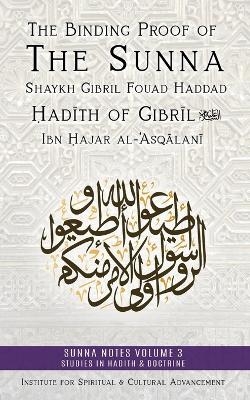 The Binding Proof of the Sunna - Shaykh Gibril Fouad Haddad