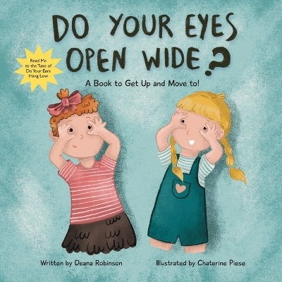 Do Your Eyes Open Wide - Deana Robinson