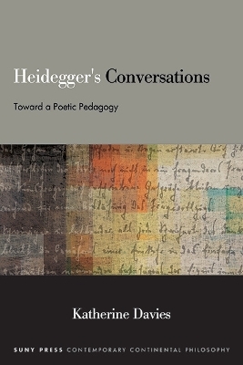 Heidegger's Conversations - Katherine Davies