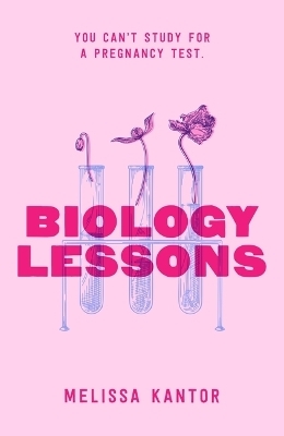 Biology Lessons - Melissa Kantor