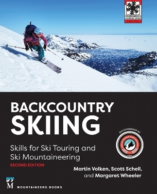 Backcountry Skiing - Martin Volken, Margaret Wheeler, Scott Schell