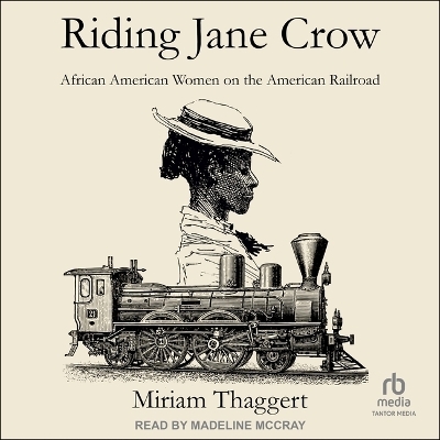 Riding Jane Crow - Miriam Thaggert