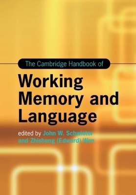 The Cambridge Handbook of Working Memory and Language - 