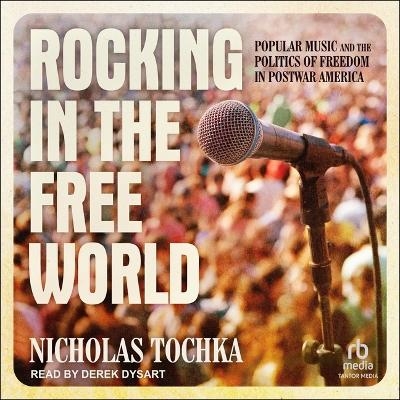 Rocking in the Free World - Nicholas Tochka