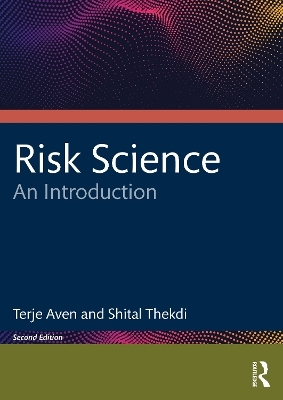 Risk Science - Terje Aven, Shital Thekdi