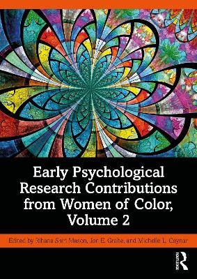 Early Psychological Research Contributions from Women of Color, Volume 2 - 