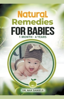 Natural Remedies For Babies - Dr Nak Daniels