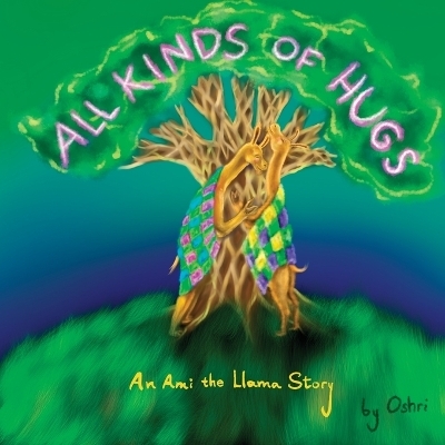 All Kinds of Hugs - Oshri Hakak