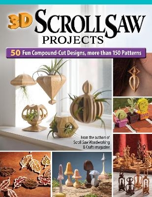 3D Scroll Saw Projects - 