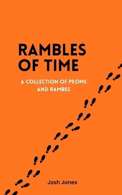 Rambles of time - Josh Jones