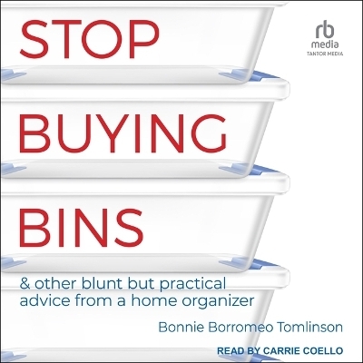 Stop Buying Bins - Bonnie Borromeo Tomlinson