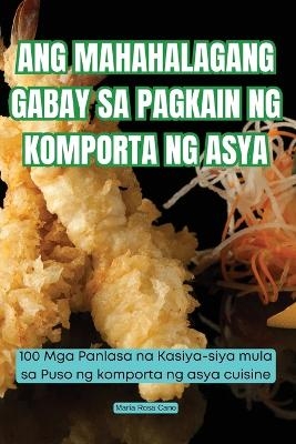 Ang Mahahalagang Gabay Sa Pagkain Ng Komporta Ng Asya -  María Rosa Cano