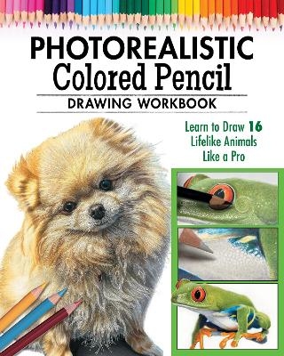 Photorealistic Colored Pencil Drawing Workbook (Book 2) -  Irodoreal