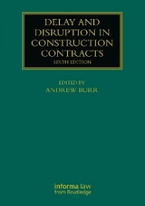 Delay and Disruption in Construction Contracts - Burr, Andrew