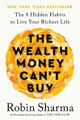 The Wealth Money Can't Buy (EXP) - Robin Sharma