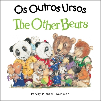 Os Outros Ursos / Other Bears - Michael Thompson