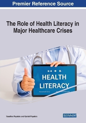 The Role of Health Literacy in Major Healthcare Crises - 