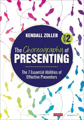 The Choreography of Presenting - Kendall V. Zoller