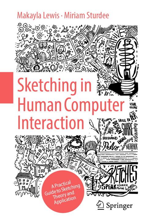 Sketching in human computer interaction - Makayla Lewis, Miriam Sturdee