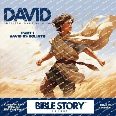 David, Shepherd, Warrior, King - David T Hadeed