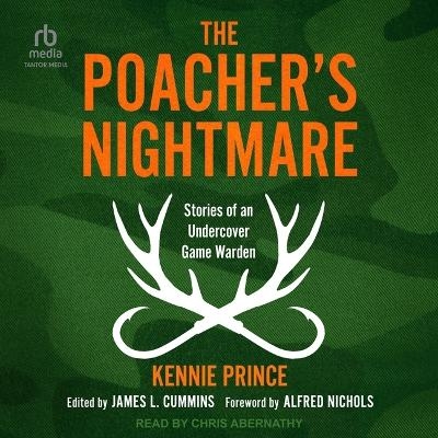 The Poacher's Nightmare - Kennie Prince