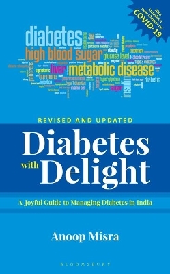 Diabetes with Delight, (Revised Edition) - Mr Anoop Misra