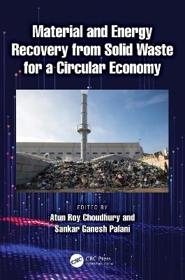 Material and Energy Recovery from Solid Waste for a Circular Economy - 