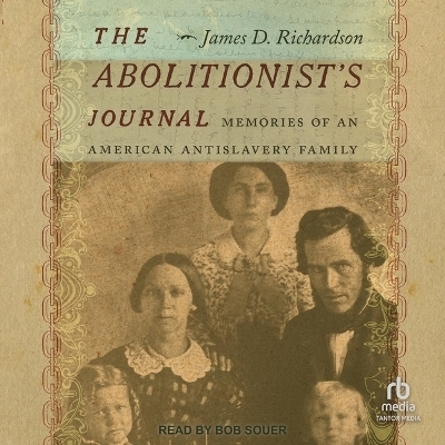 The Abolitionist's Journal - James D Richardson