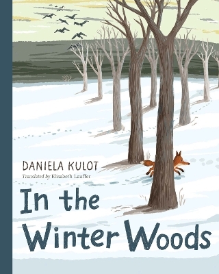 In the Winter Woods - Daniela Kulot