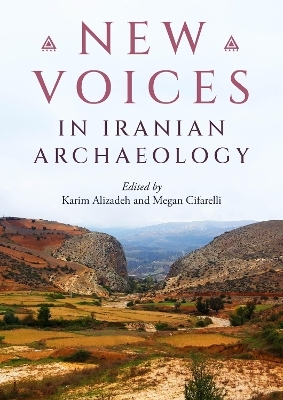 New Voices in Iranian Archaeology - 